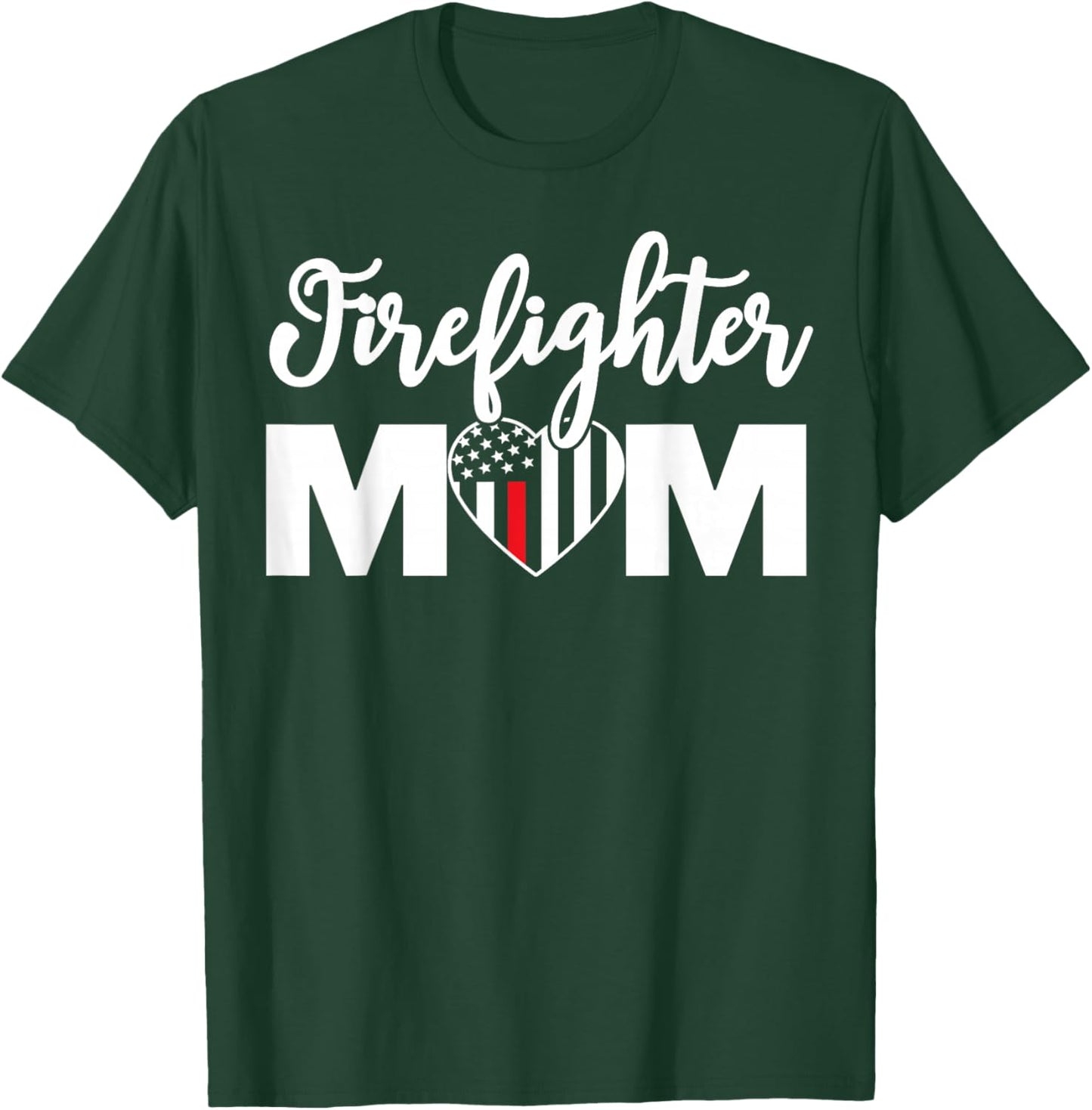 Firefighter Mom Shirt Proud Mother Design Thin Red Line T-Shirt - T-Shirt | Forest