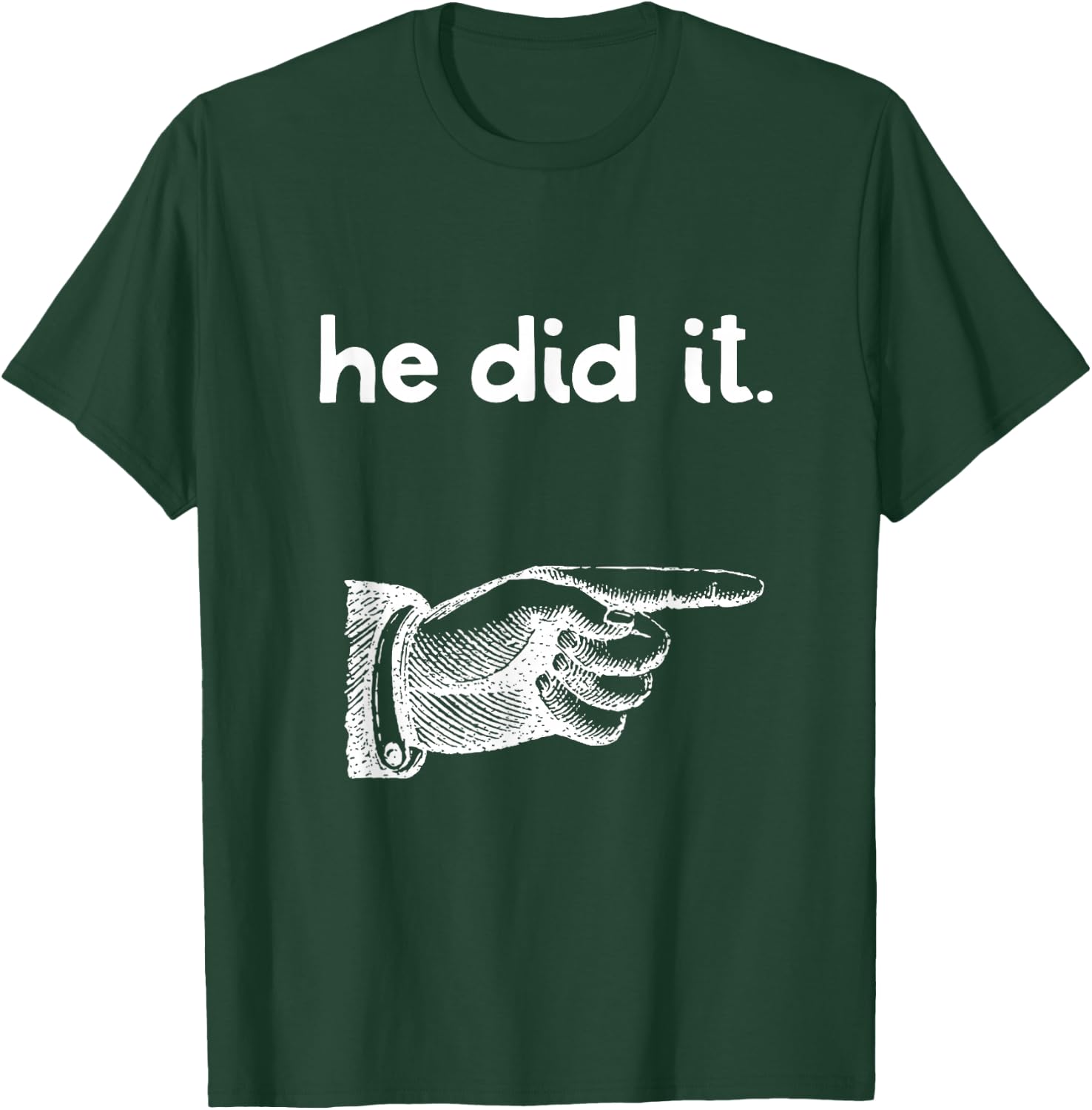 Funny He Did It Point Finger Matching Brother Sister Sibling T-Shirt - T-Shirt | Forest