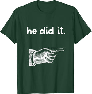 Funny He Did It Point Finger Matching Brother Sister Sibling T-Shirt - T-Shirt | Forest