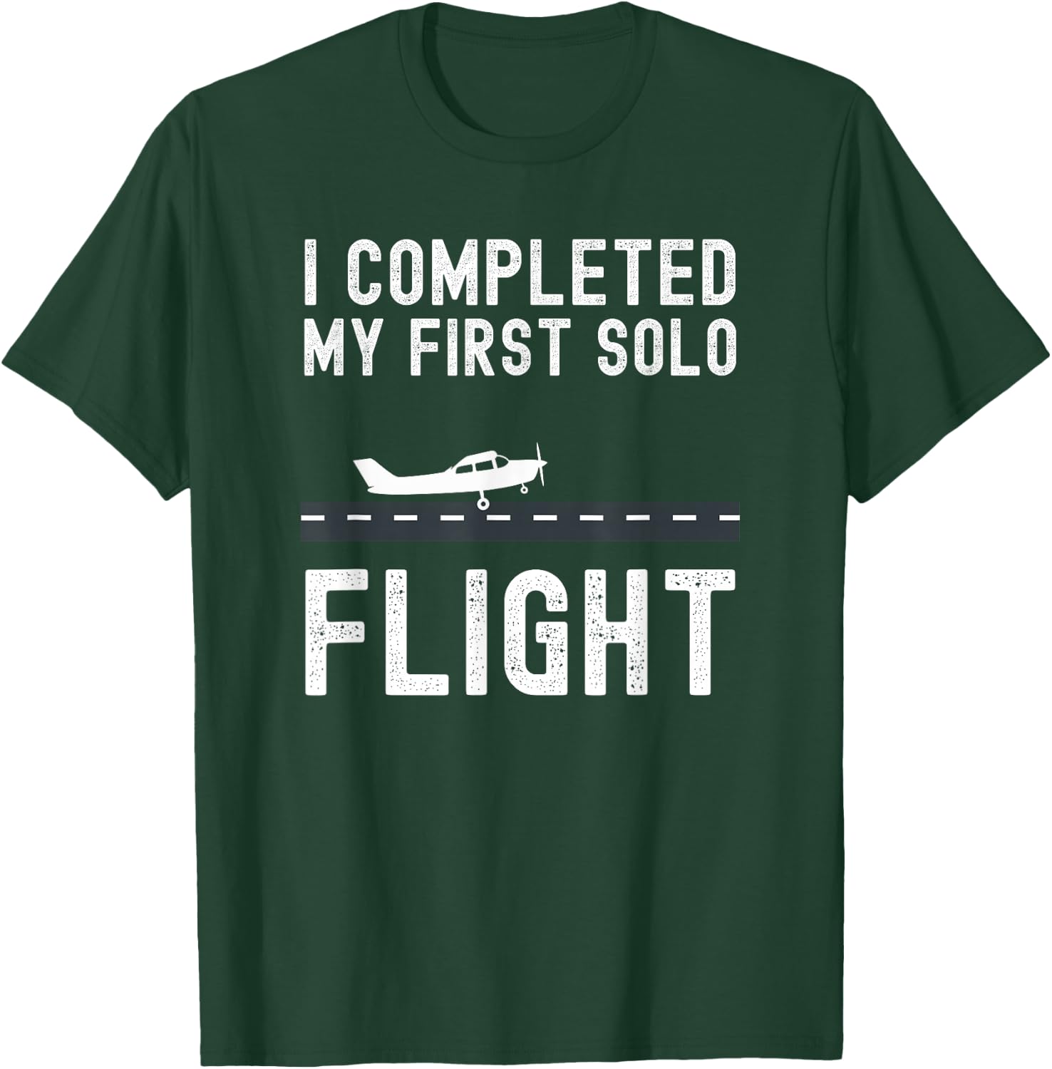 I COMPLETED MY FIRST SOLO FLIGHT Student pilot landing T-Shirt - T-Shirt | Forest