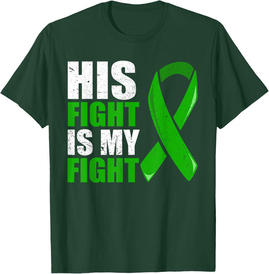 Liver Cancer Fight Shirt, Liver Cancer His Fight Is My Fight T-Shirt - T-Shirt | Forest