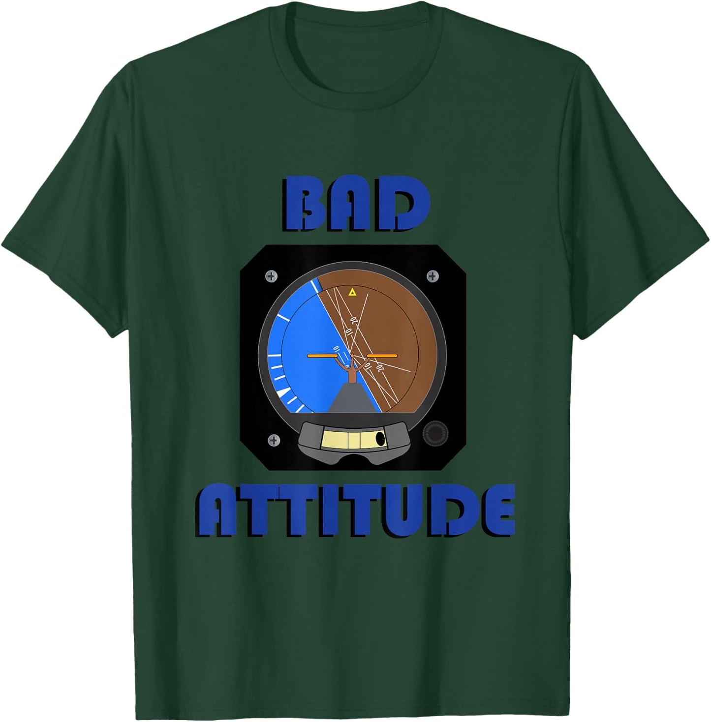 Bad Attitude pilot attitude indicator T-Shirt - T-Shirt | Forest