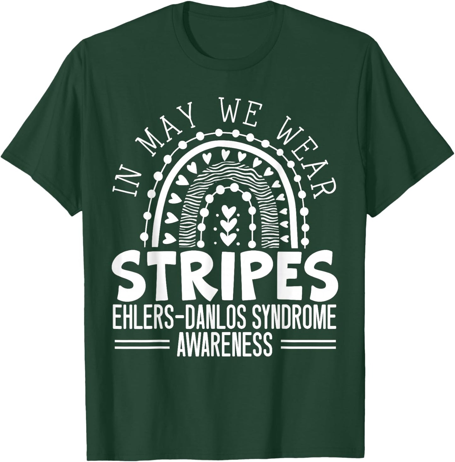 In May We Wear Stripes Ehlers-Danlos Syndrome Awareness T-Shirt - T-Shirt | Forest