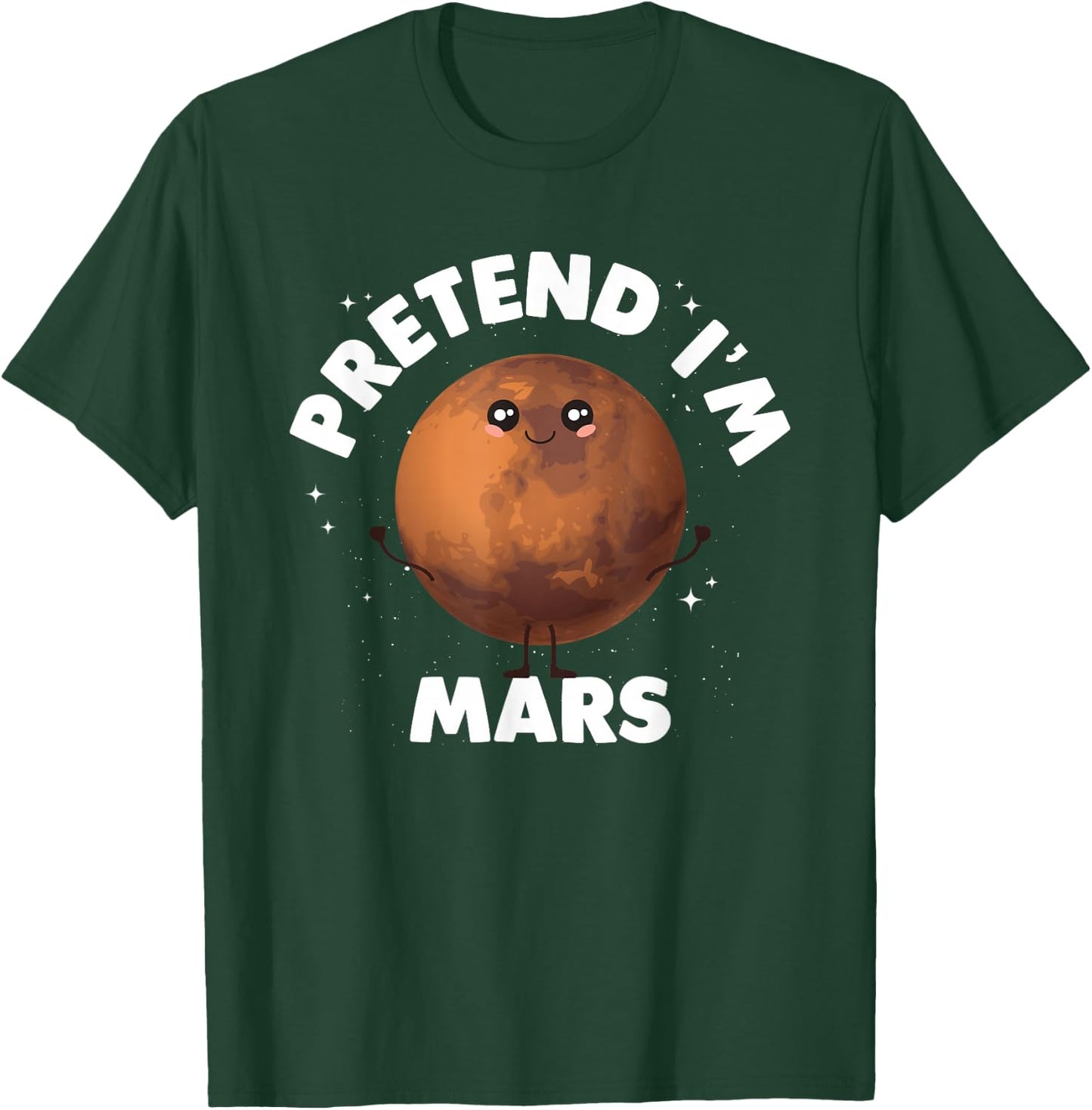 Pretend Im Mars T-Shirt - T-Shirt | Forest