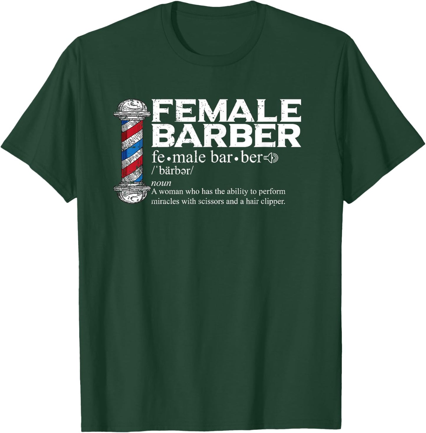 Funny Female Barber Gift Hairstylist Hairdresser Barber T-Shirt - T-Shirt | Forest