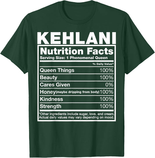 Kehlani Nutrition Facts Kehlani Name Birthday Shirt T-Shirt - T-Shirt | Forest