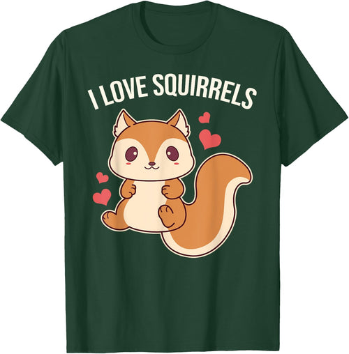 I Love Squirrels Cute Squirrel