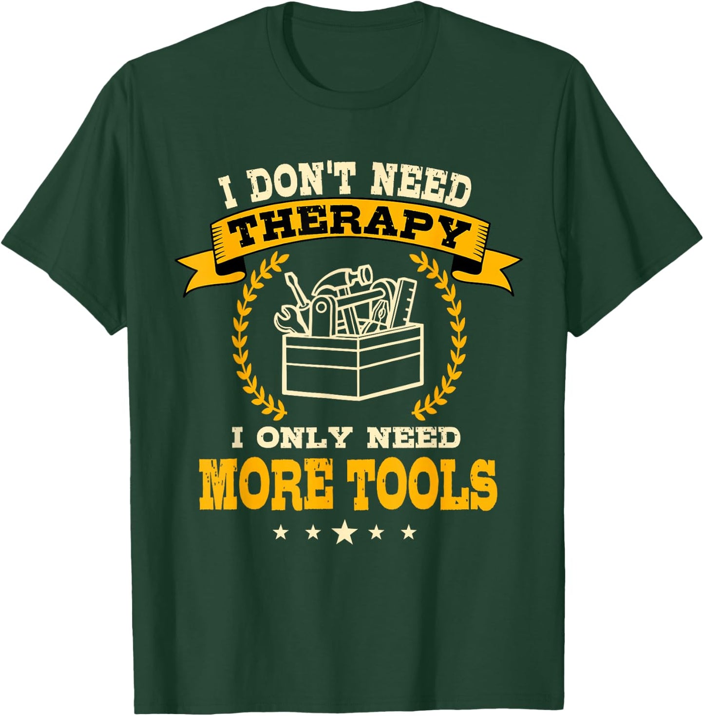 Tool Lover Saying Funny For Handyman Mechanic Men T-Shirt - T-Shirt | Forest