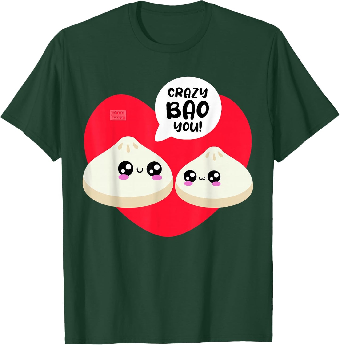 Chinese Crazy Bao You Love Heart Dimsum Valentine's Day Puns T-Shirt - T-Shirt | Forest