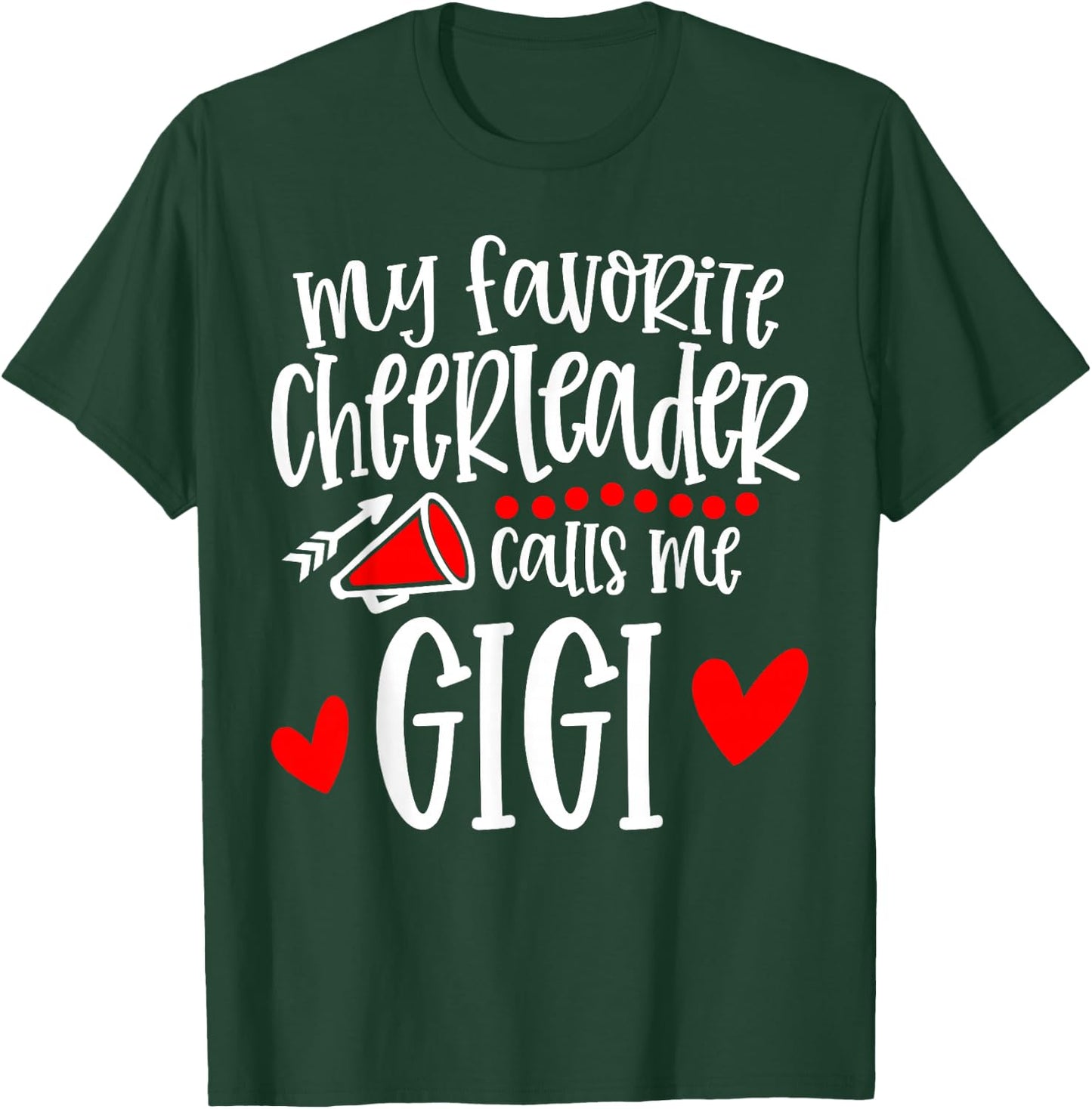 My Favorite Cheerleader Calls Me Gigi Funny Cheerleading T-Shirt - T-Shirt | Forest