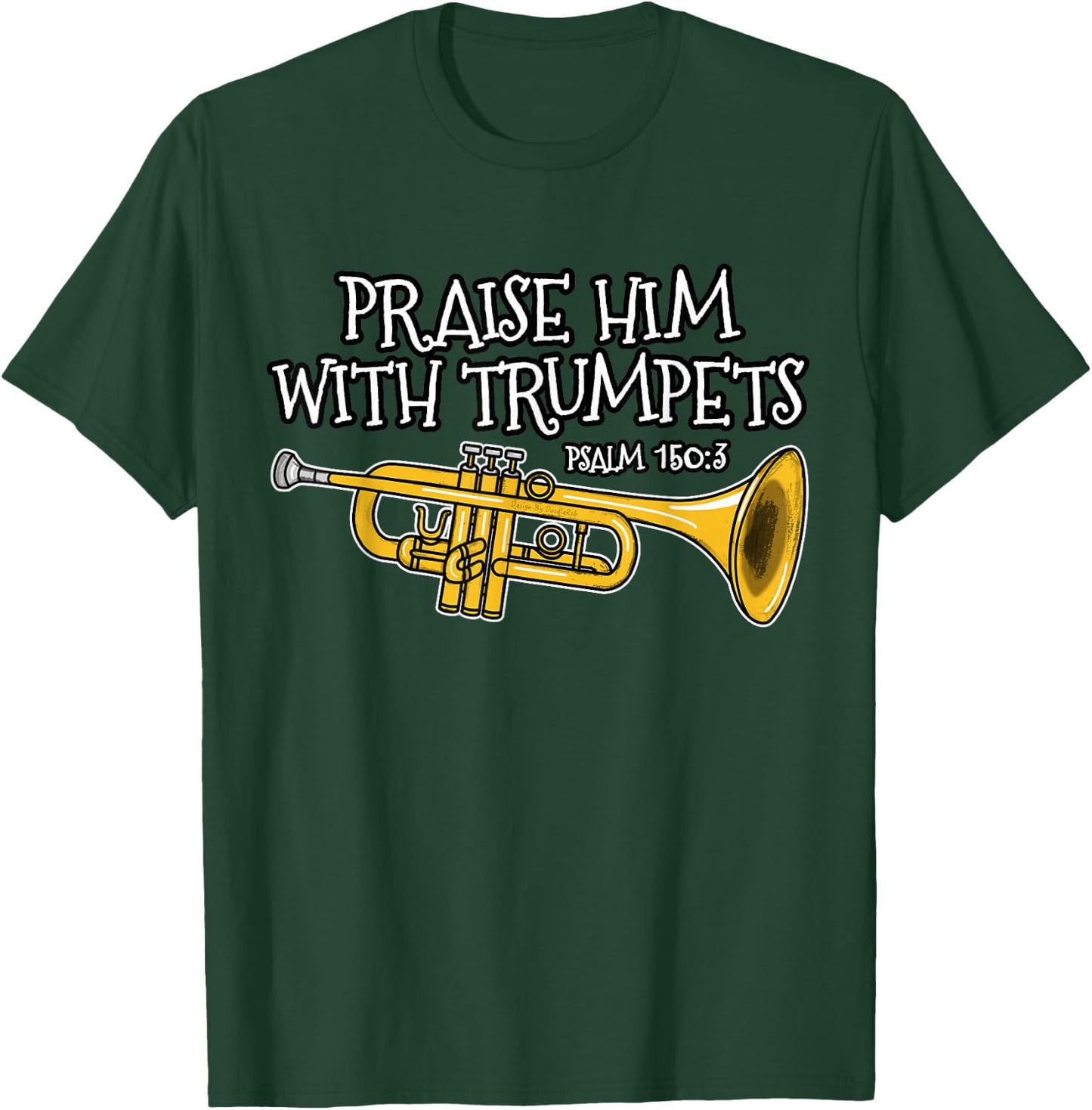 Christian Trumpet Player, Praise Him With Trumpets T-Shirt - T-Shirt | Forest