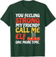 Christmas Call Me Elf One More Time T-Shirt - T-Shirt | Forest