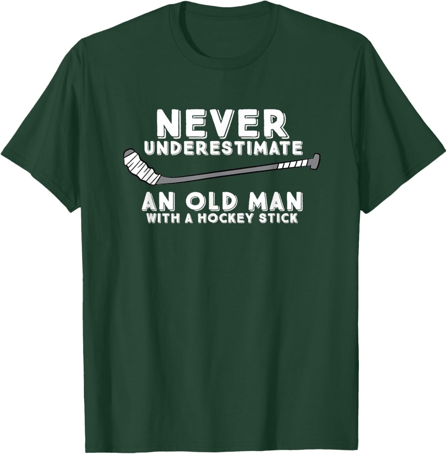 Never Underestimate an Old Man with A Stick Old Man Hockey T-Shirt - T-Shirt | Forest