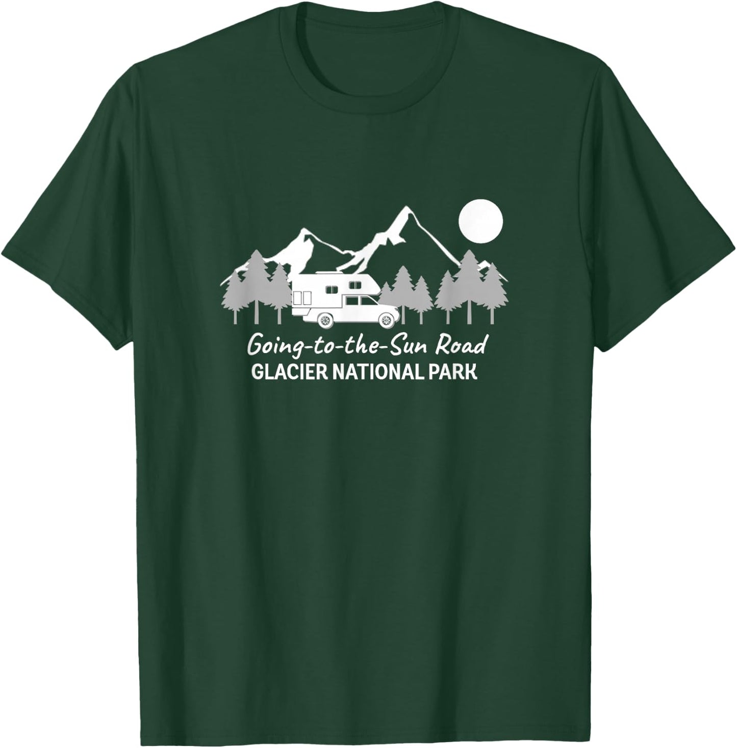 Going-to-the-Sun Road Glacier National Park | Truck Camper T-Shirt - T-Shirt | Forest