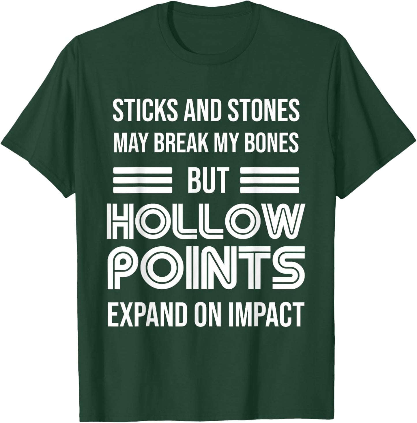Funny Gun T | Sticks and Stones | Hollow Tips T-Shirt - T-Shirt | Forest