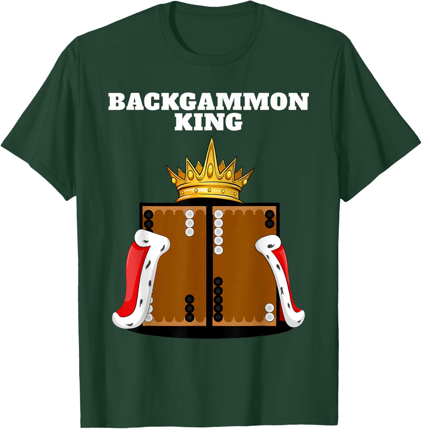 Backgammon King | Boardgames Shirt | Board Backgammon T-Shirt - T-Shirt | Forest