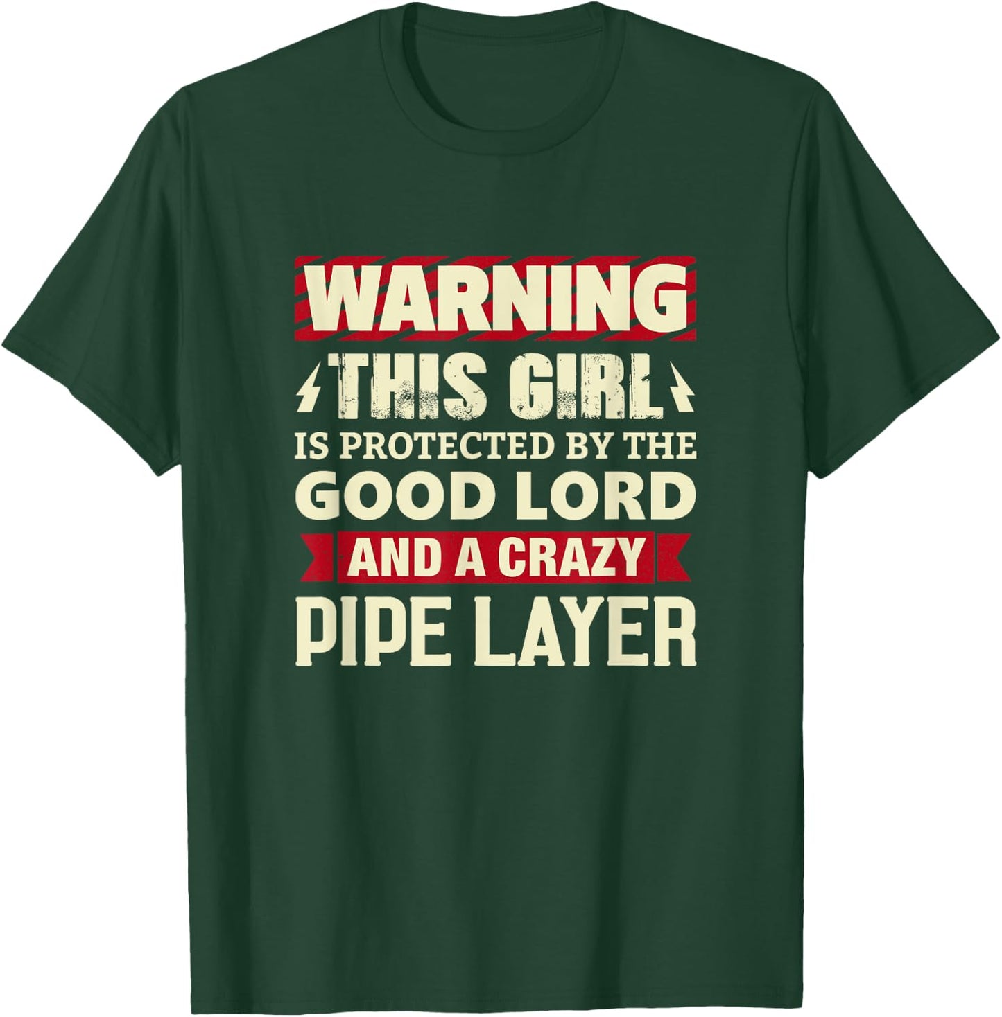 Warning This Girl Is Protected By Pipe Layer Girlfriend Wife T-Shirt - T-Shirt | Forest