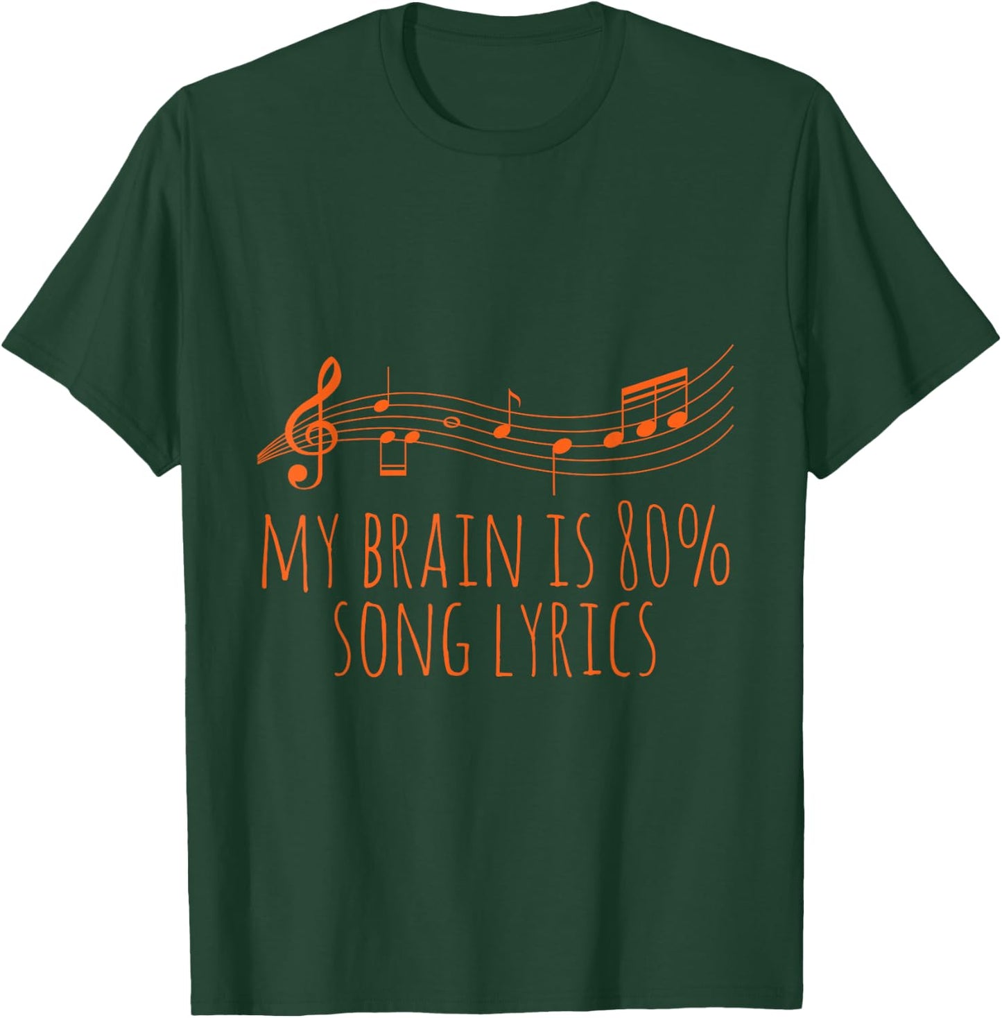My Brain Is 80% Lyrics Musician Sheet Music T-Shirt - T-Shirt | Forest