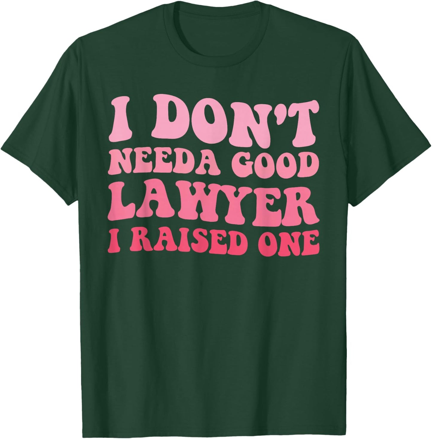 Lawyer Parents Father Mother Law School Graduation Graduate T-Shirt - T-Shirt | Forest
