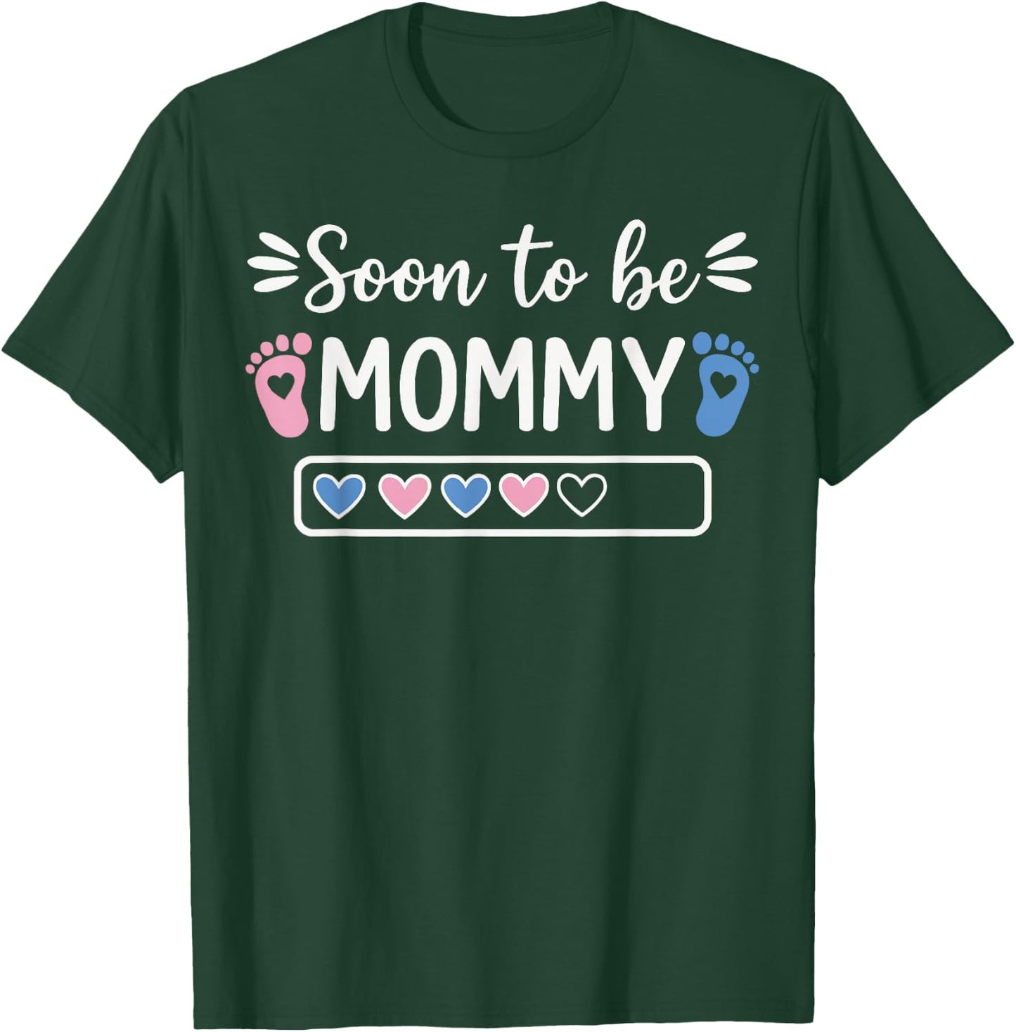 Soon to Be A Mommy Funny Pregnancy Announcement Mom T-Shirt - T-Shirt | Forest