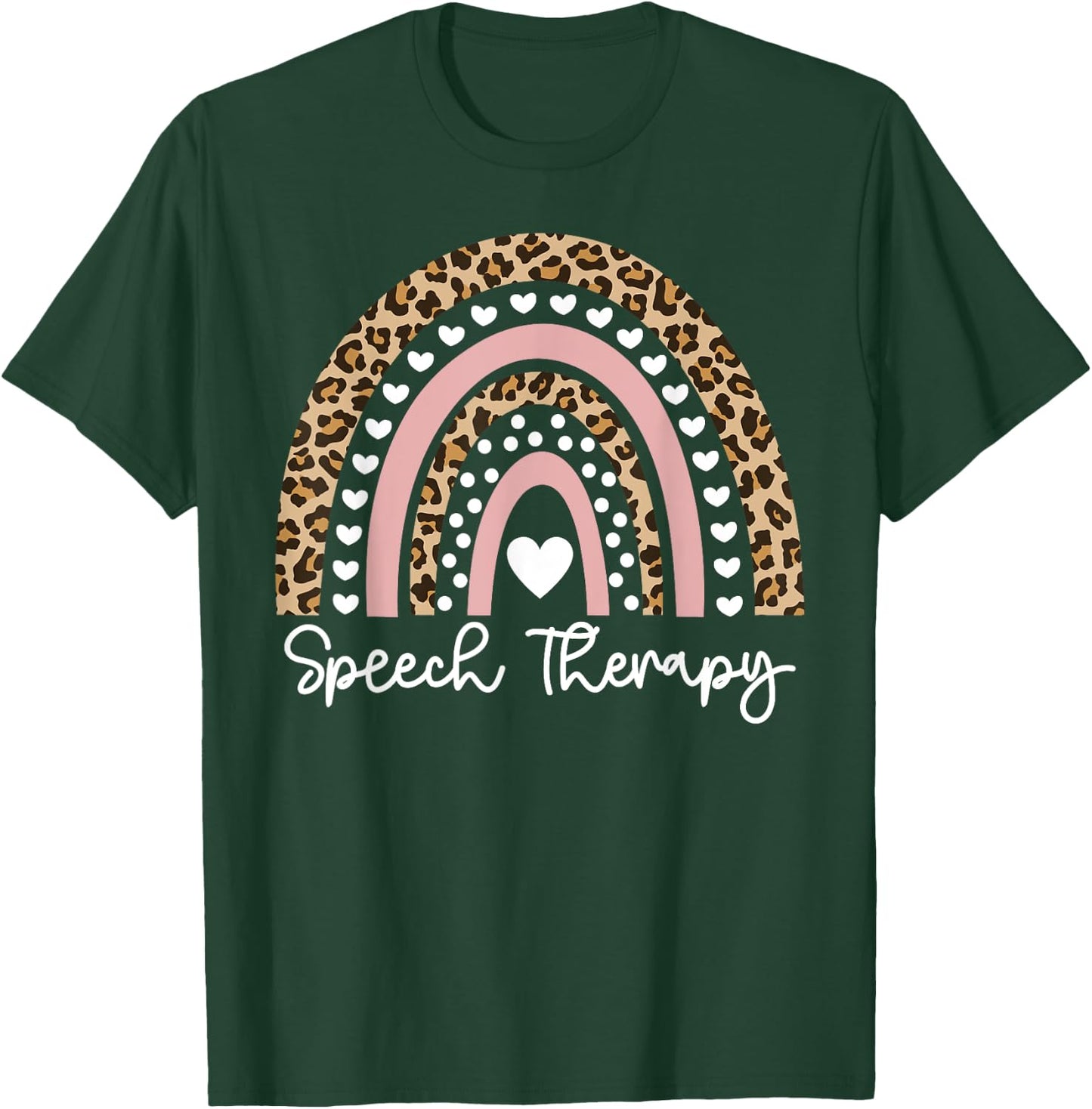 Speech Therapy Leopard Rainbow Speech Language Pathologist T-Shirt - T-Shirt | Forest