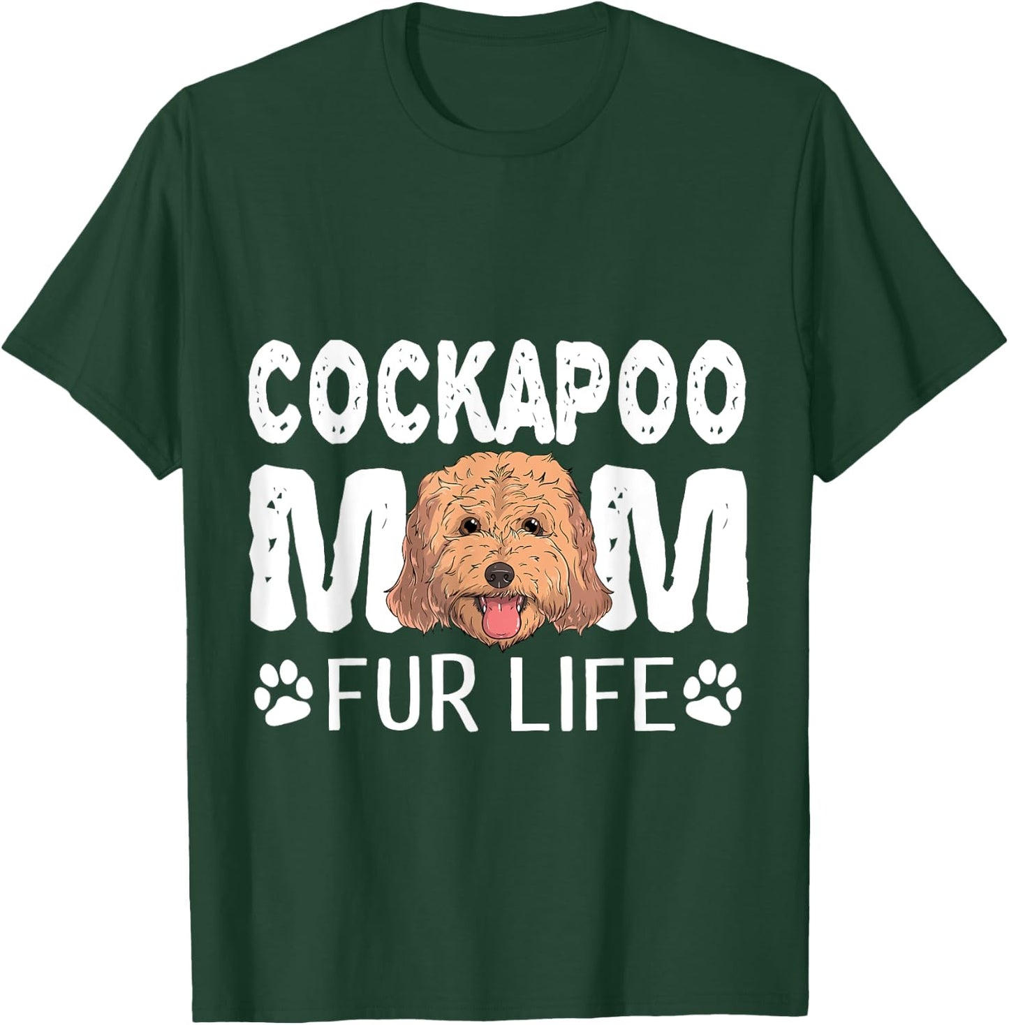 Cockapoo Mom Fur Life Dog Pun Mother's Day Cute T-Shirt - T-Shirt | Forest