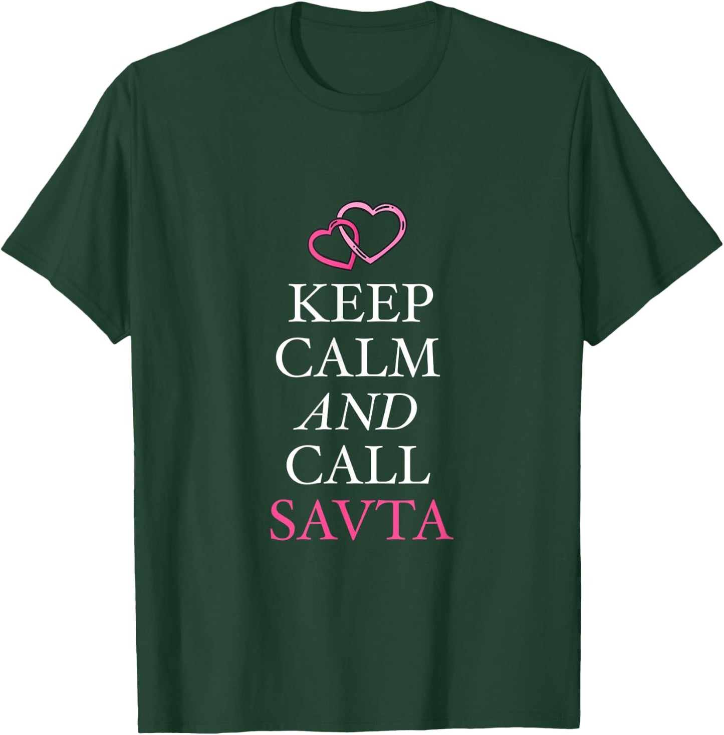 Keep Calm And Call Savta Grandma Jewish Grandmother Bubbe T-Shirt - T-Shirt | Forest