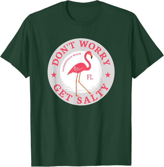 Don't Worry Get Salty Jacksonville Beach, FL Summer Flamingo T-Shirt - T-Shirt | Forest
