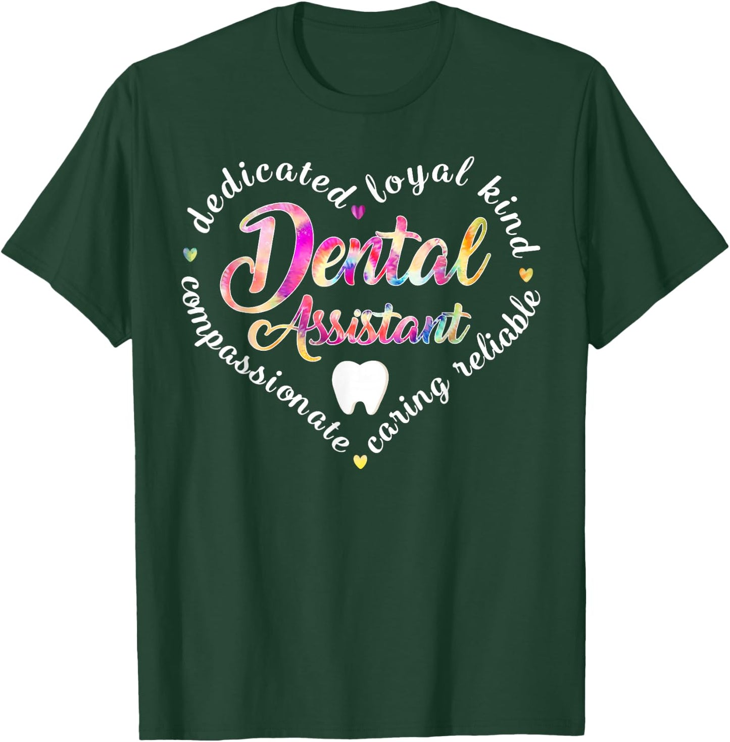 Dy Tie Dye Dental Assistant Cute Dental Squad T-Shirt - T-Shirt | Forest