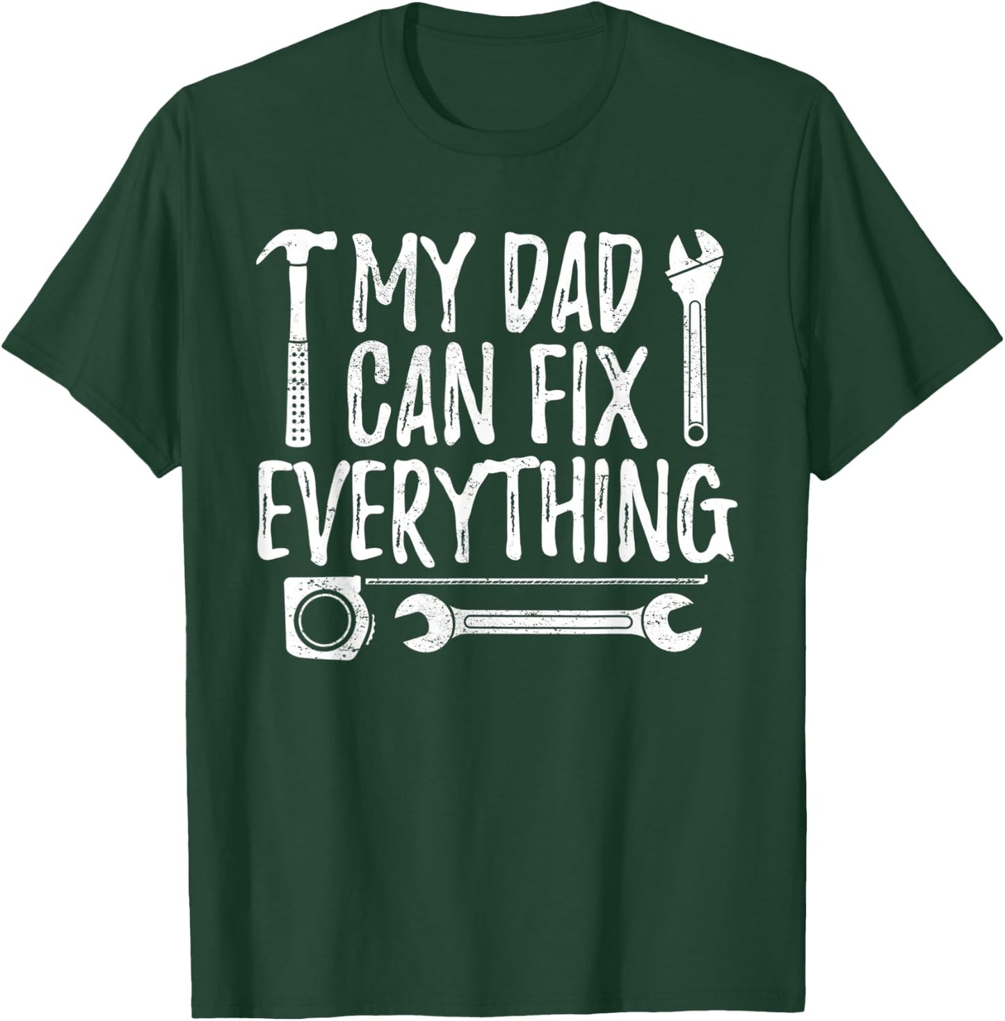 Vintage My Dad Can Fix Everything Father Mechanic Fix It T-Shirt - T-Shirt | Forest