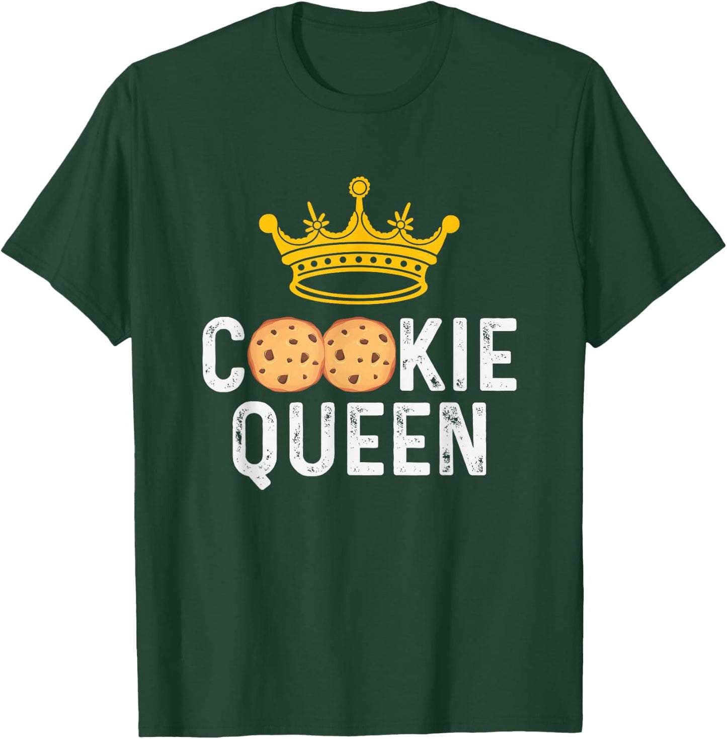 Cookie Queen Cookie Lover Cookie Baker T-Shirt - T-Shirt | Forest