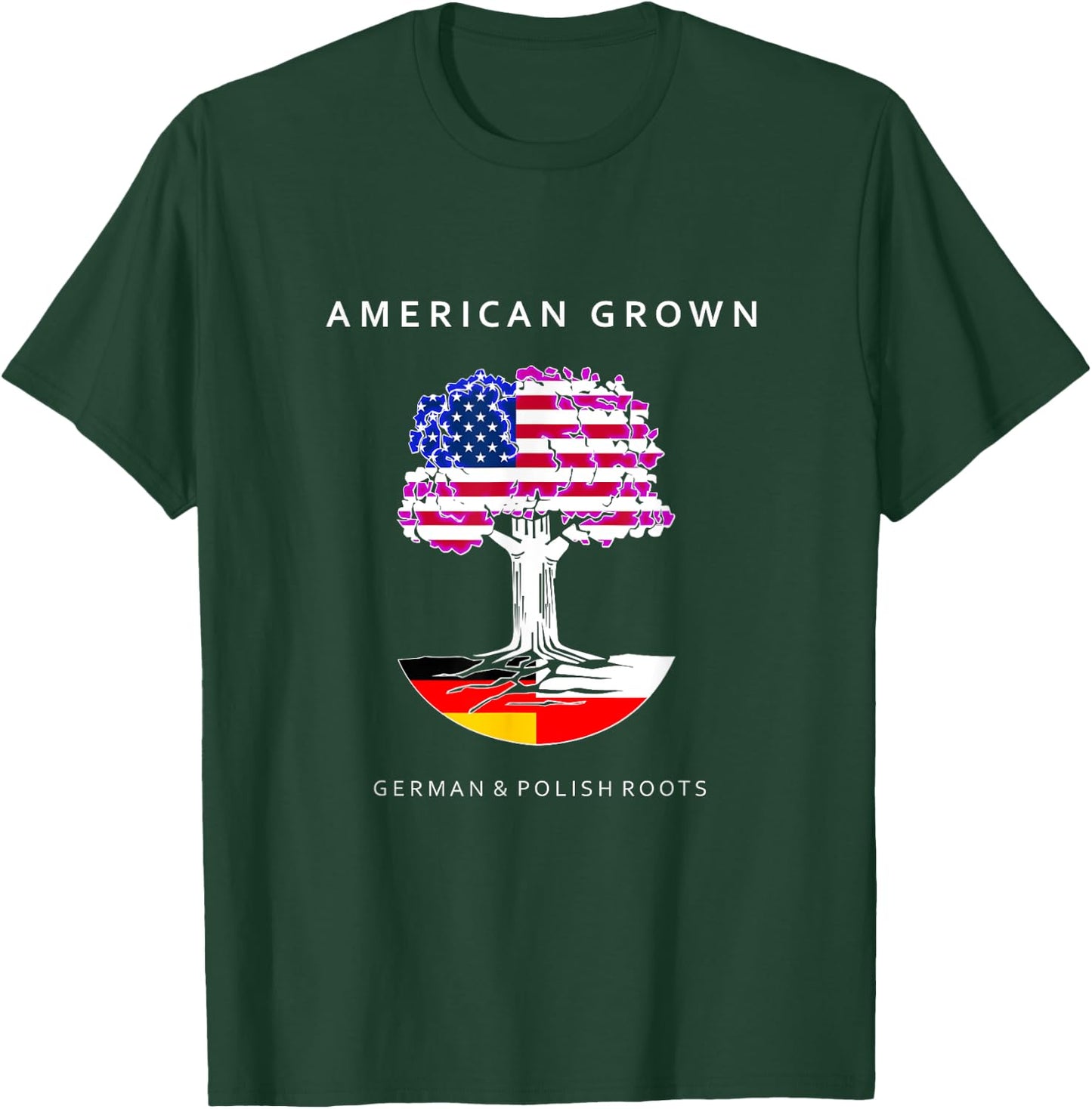 German and Polish Roots - American Grown T-Shirt - T-Shirt | Forest