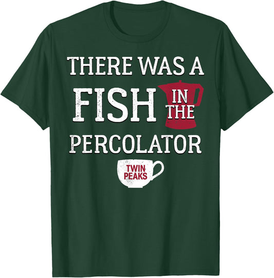 Twin Peaks There Was A Fish In The Percolator T-Shirt - T-Shirt | Forest