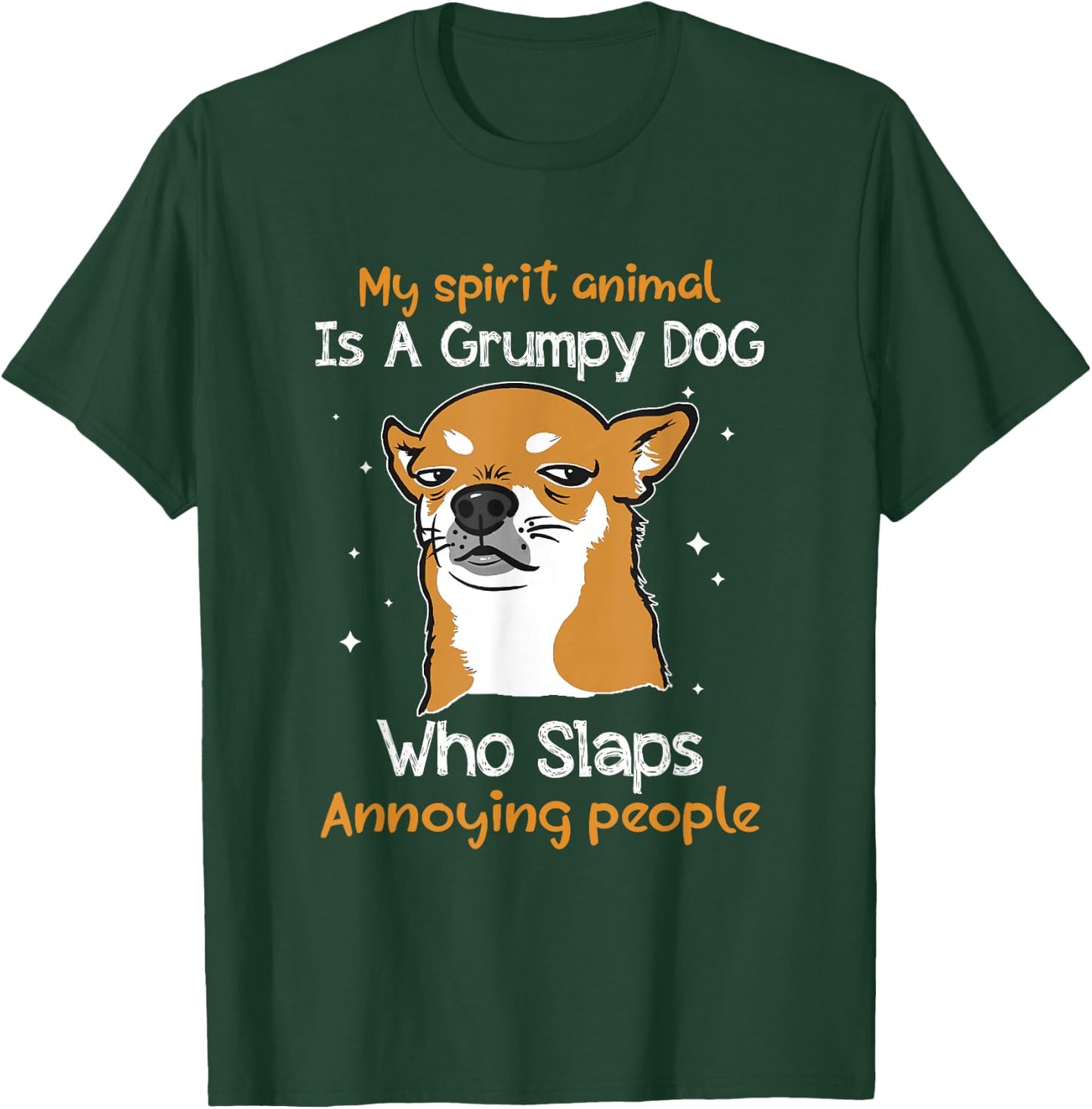 Dog Lover My Spirit Animal Is Grumpy Dog Funny T-Shirt - T-Shirt | Forest