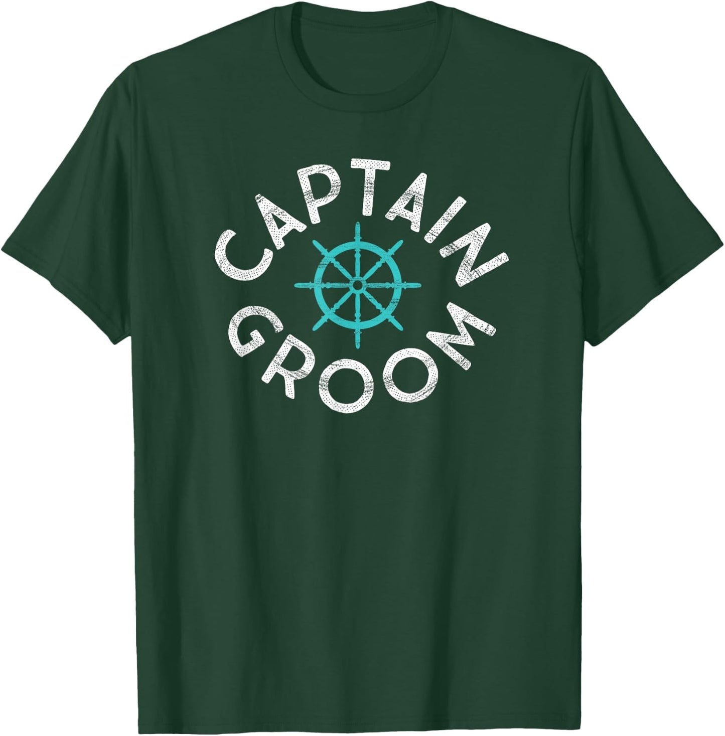 Nautical Wedding Beach Boat Sailing Ship Wheel Captain Groom T-Shirt - T-Shirt | Forest