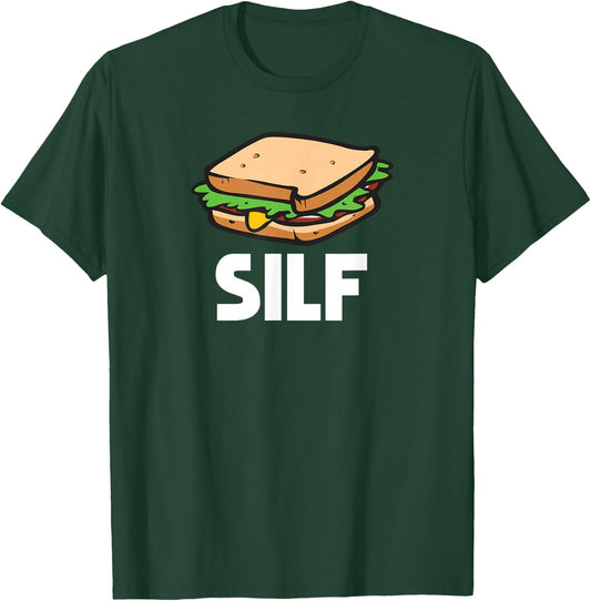 Funny Sandwich SILF and deli sub Shirt | gift T-Shirt - T-Shirt | Forest