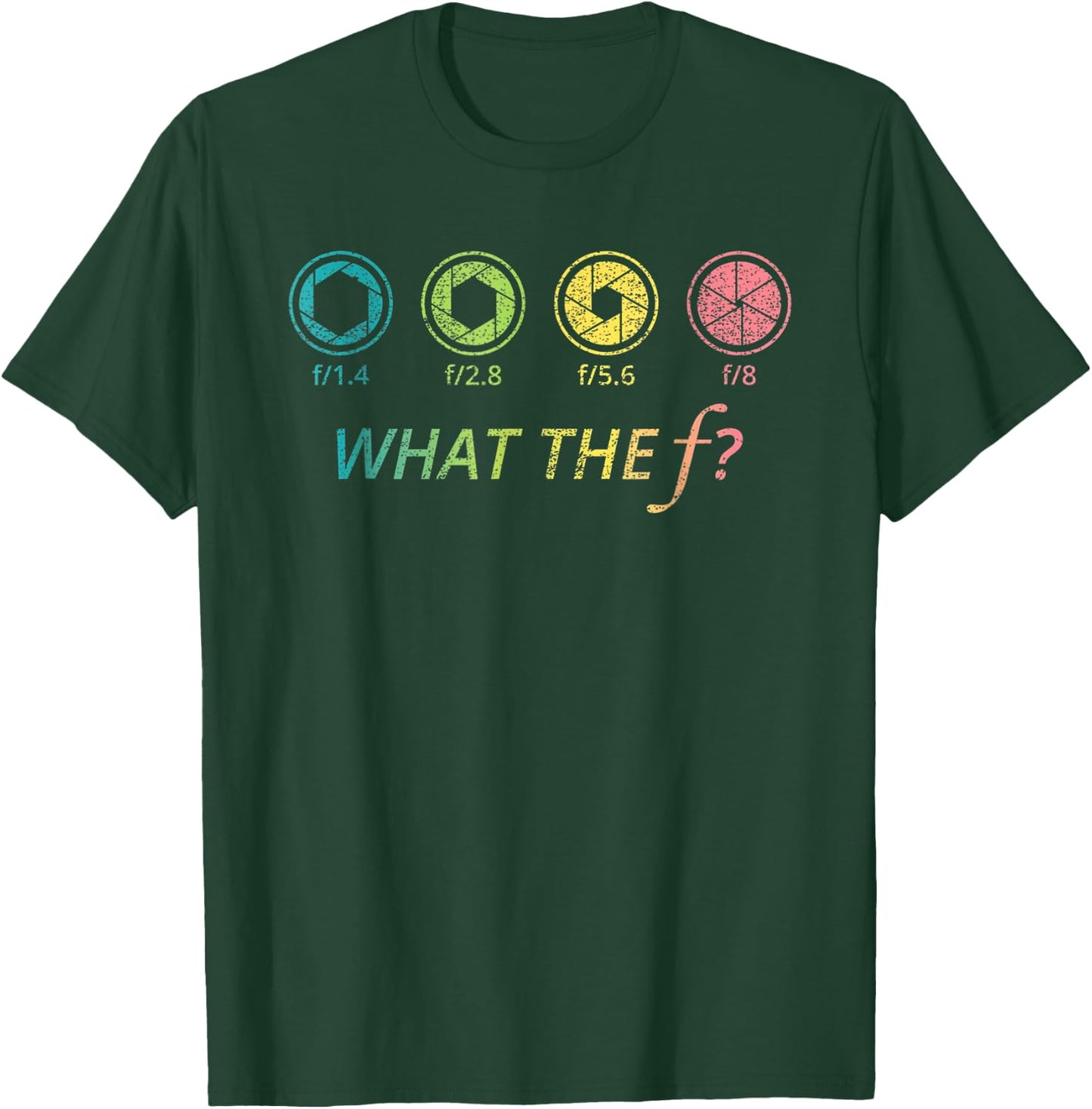 Funny Photography Camera F-Stop Lens What The F T Shirts T-Shirt - T-Shirt | Forest