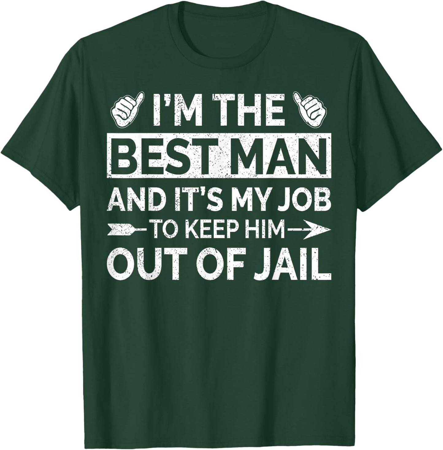 Best Man Wedding Groomsmen Funny Bridal Bachelor Party T-Shirt - T-Shirt | Forest