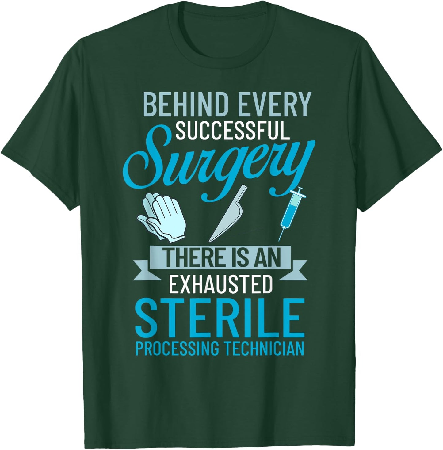 Sterile Processing Technician Certification Manager Tech T-Shirt - T-Shirt | Forest
