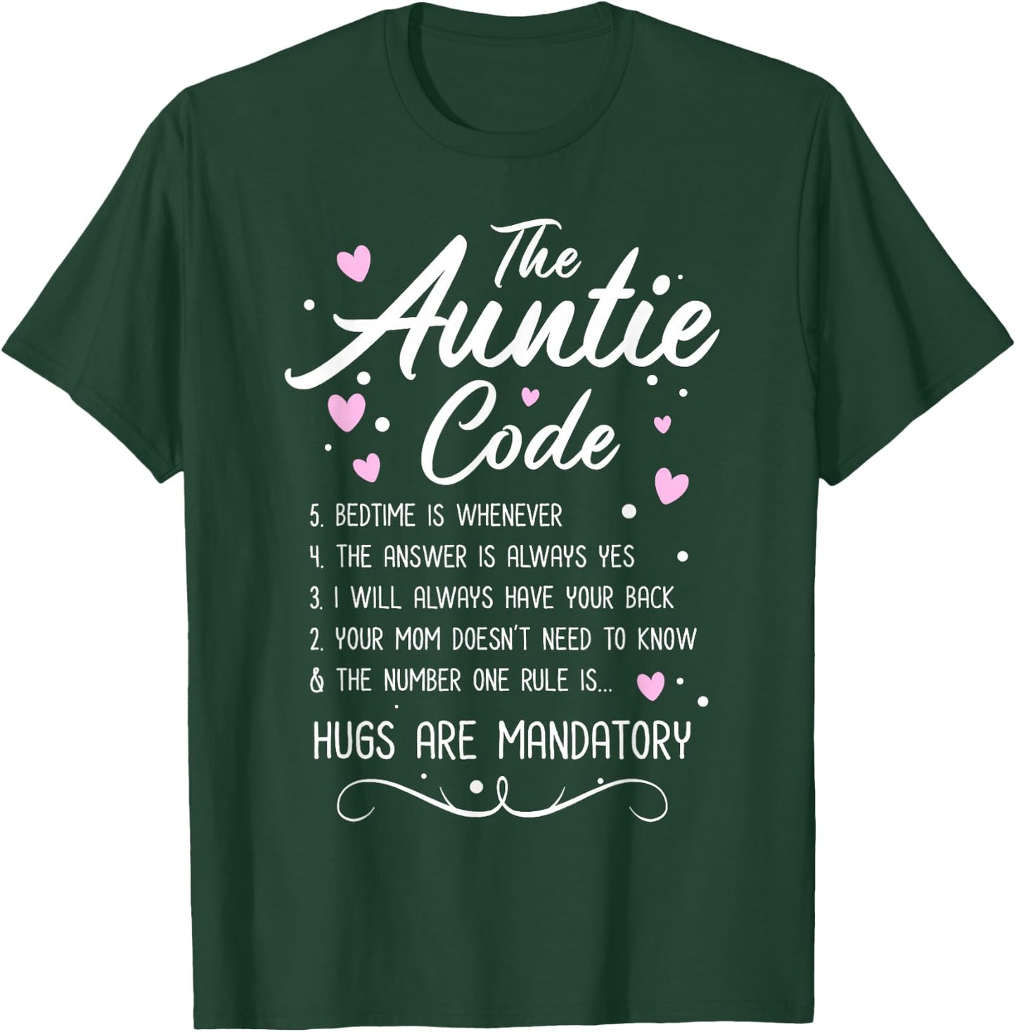 The Auntie Code - Best Aunt Sister Niece Nephew Funny Gift T-Shirt - T-Shirt | Forest