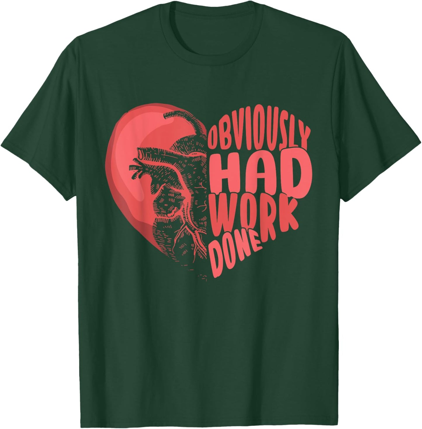 Obviously Had Work Done Open Heart Surgeon Cardiologist Fan T-Shirt - T-Shirt | Forest