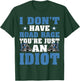 I Don’t Have Road Rage You’re Just An Idiot Truck Driver T-Shirt - T-Shirt | Forest