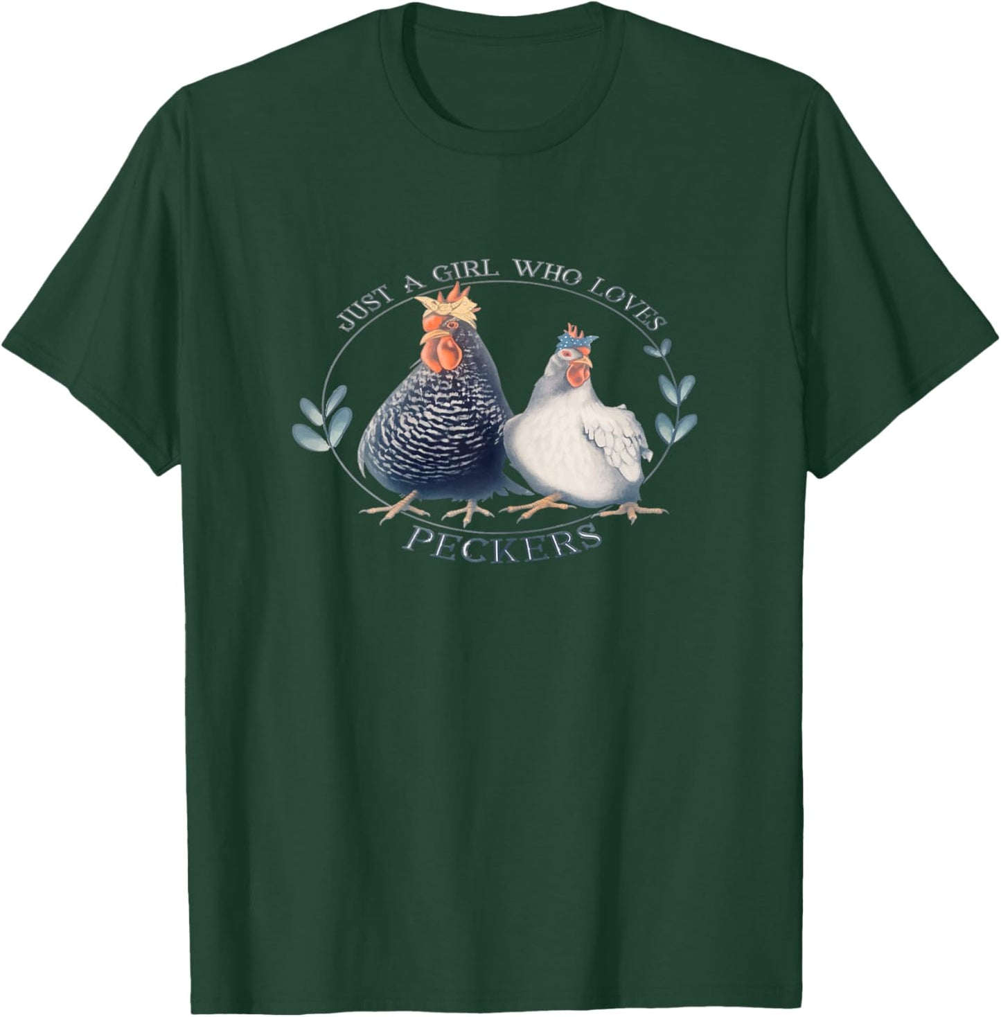 Just A Girl Who Loves Peckers Chicken Funny Farm Girl Mom T-Shirt - T-Shirt | Forest