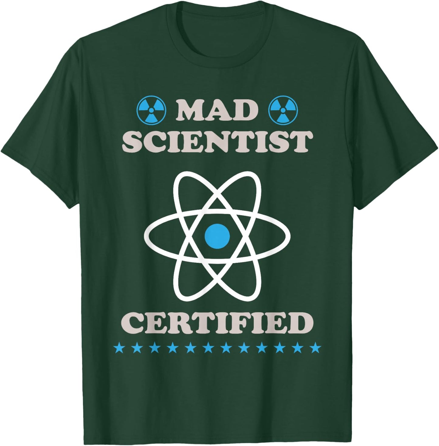 Mad Scientist Certified For Mad Scientist T-Shirt - T-Shirt | Forest