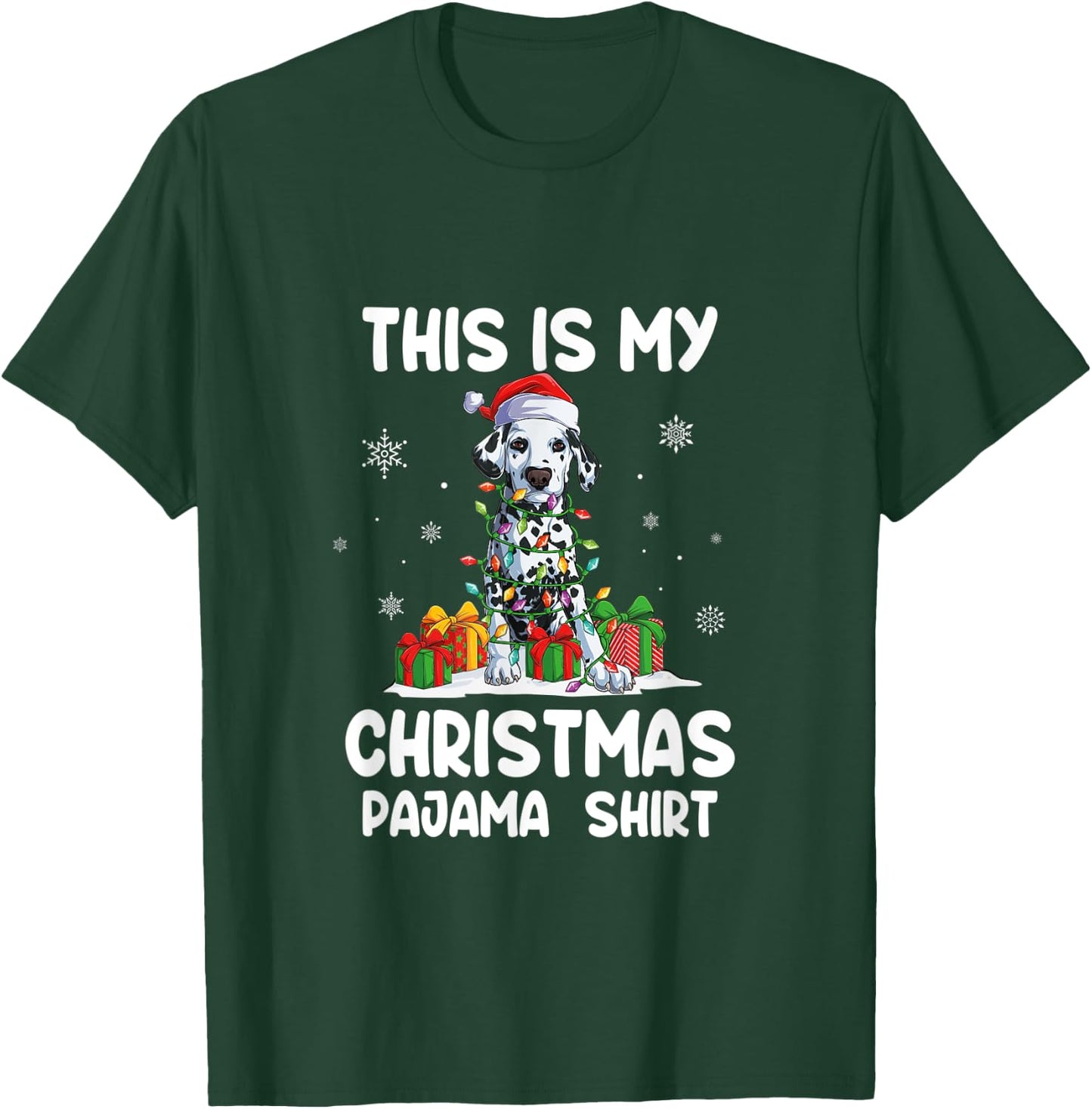 This Is My Christmas Pajama Shirt Dalmatian Dog Funny T-Shirt - T-Shirt | Forest