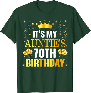 It's My Auntie's 70th Birthday Happy Birthday 70 Years Old T-Shirt - T-Shirt | Forest