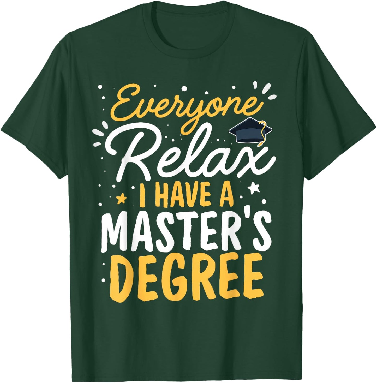 Masters Graduation I Mastered It Class of 2025 T-Shirt - T-Shirt | Forest