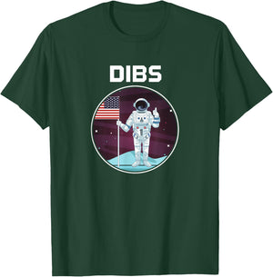 Astronaut Dibs on Moon in Space T-Shirt - T-Shirt | Forest
