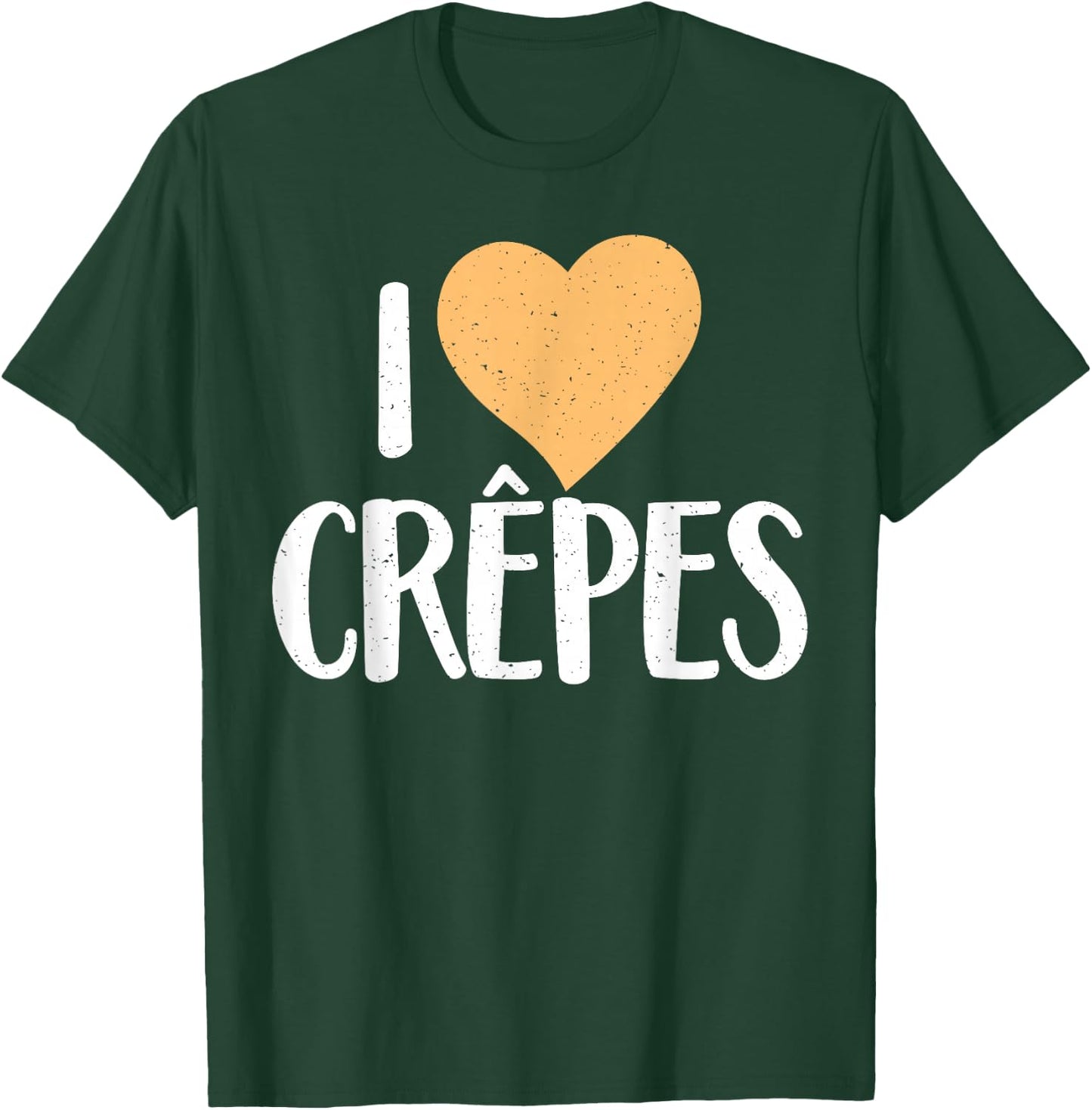 I love Crepes T-Shirt - T-Shirt | Forest
