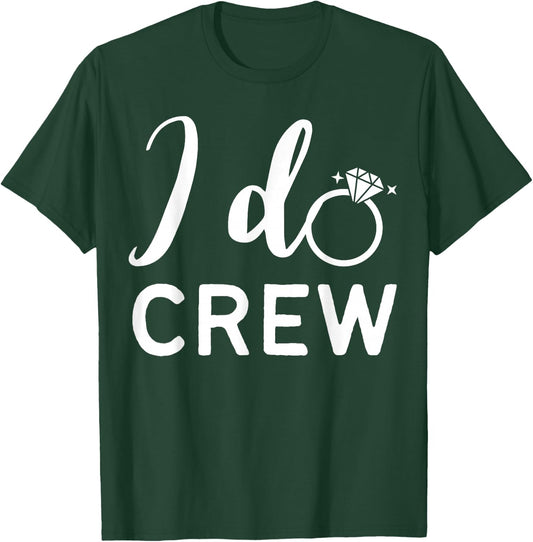 I Do Crew Wedding Bride Bachelorette Party Wedding Ring T-Shirt - T-Shirt | Forest